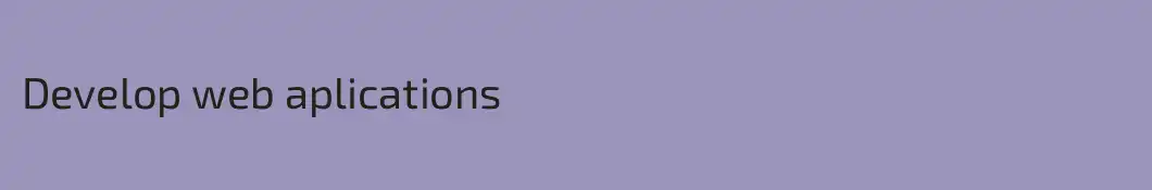 Develop web aplications